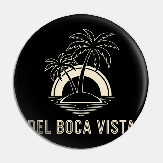Del Boca Vista Shirt - Minimalist Florida Retirement Sign Pin by OUTFITPAW