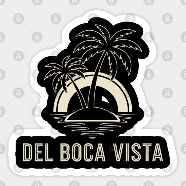 Del Boca Vista Shirt - Minimalist Florida Retirement Sign Sticker by OUTFITPAW