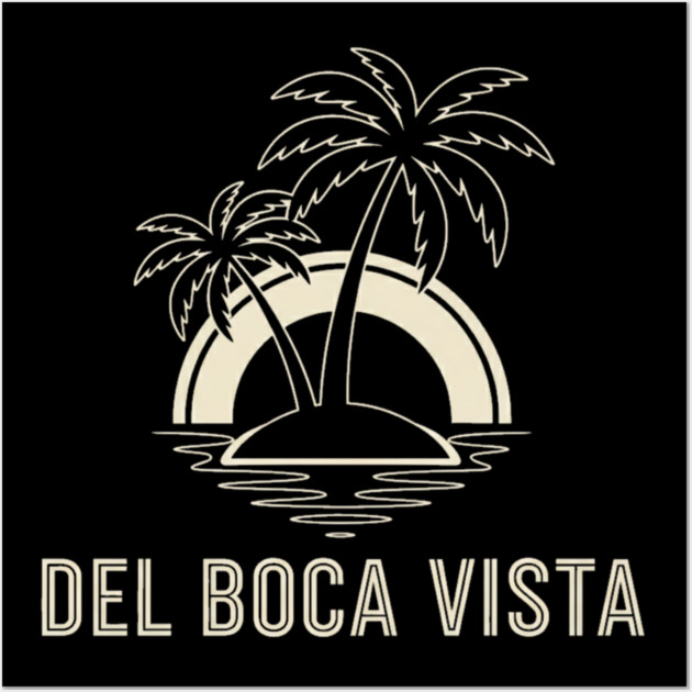 Del Boca Vista Shirt - Minimalist Florida Retirement Sign Wall Art by OUTFITPAW