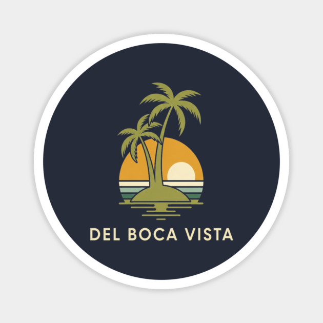 Del Boca Vista Tee - Muted Sunset Retirement Magnet by OUTFITPAW