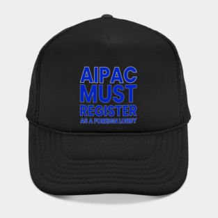 AIPAC Must Register as Foreign Agent Hat