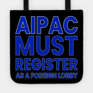 AIPAC Must Register as Foreign Agent Tote