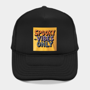 Spooky Vibes Only – Fun Halloween Graphic T-Shirt Hat