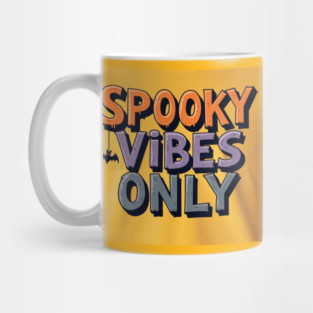 Spooky Vibes Only – Fun Halloween Graphic T-Shirt Mug