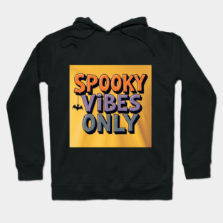 Spooky Vibes Only – Fun Halloween Graphic T-Shirt Hoodie