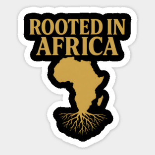 Rooted In Africa Sticker