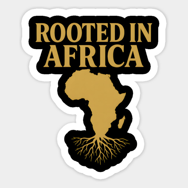 Rooted In Africa Sticker by Adwoa's Store