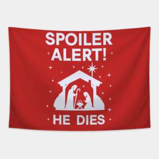 Spoiler Alert He Dies Christmas Tapestry
