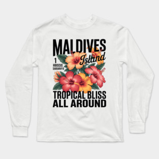 Maldives Island Tropical Bliss Hibiscus Long Sleeve T-Shirt