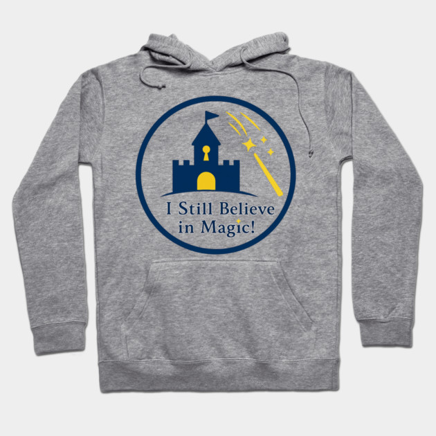 I Still Believe In Magic Hoodie by Disney For Seniors