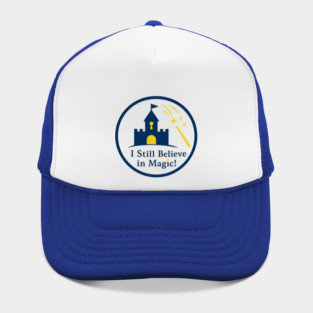I Still Believe In Magic Hat