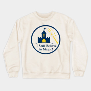 I Still Believe In Magic Crewneck Sweatshirt