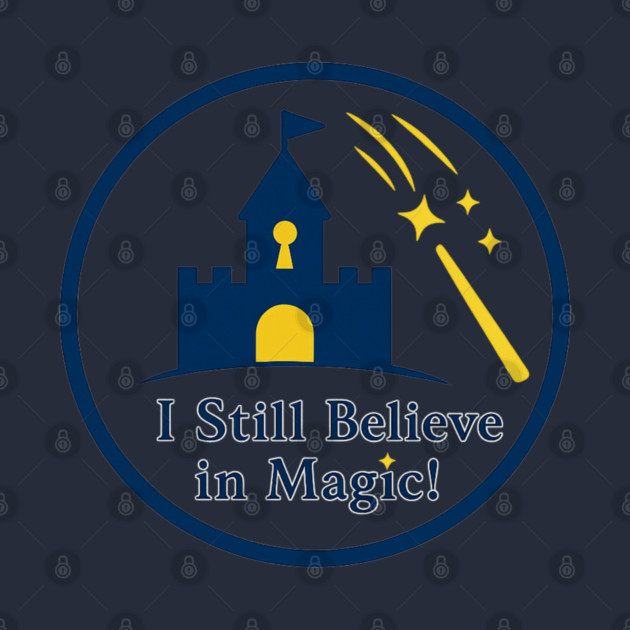 I Still Believe In Magic by Disney For Seniors