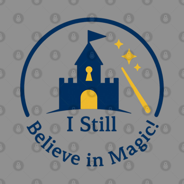 I Still Believe in Magic by Disney For Seniors