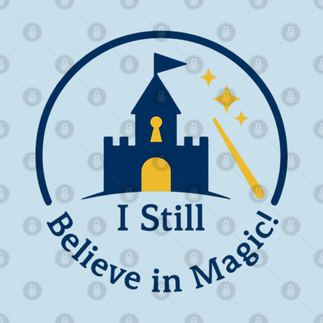 I Still Believe in Magic by Disney For Seniors