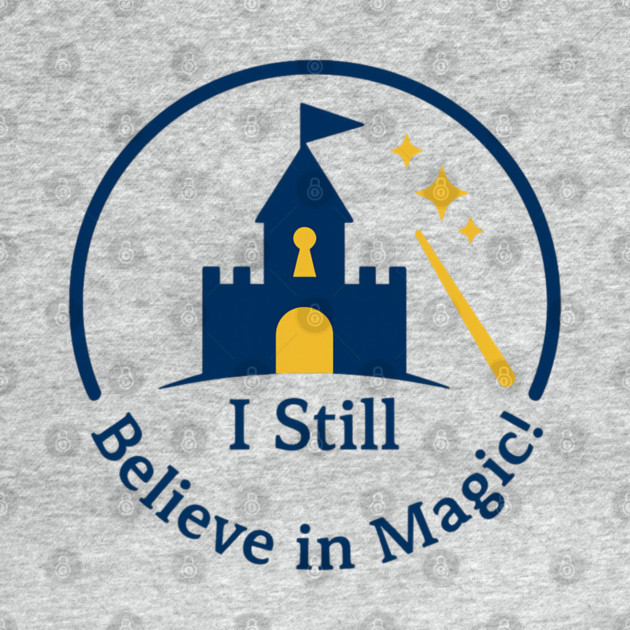 I Still Believe in Magic by Disney For Seniors
