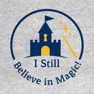 I Still Believe in Magic Baseball T-Shirt