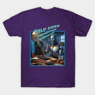 AI Help Desk Destruction T-Shirt