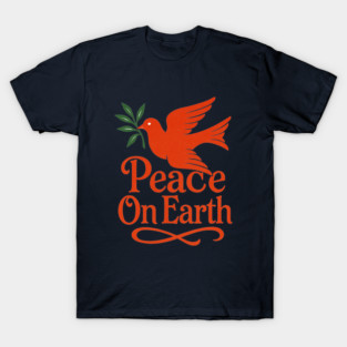 Peace on Earth T-Shirt