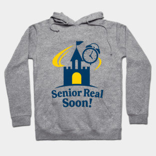 Senior Real Soon! Hoodie