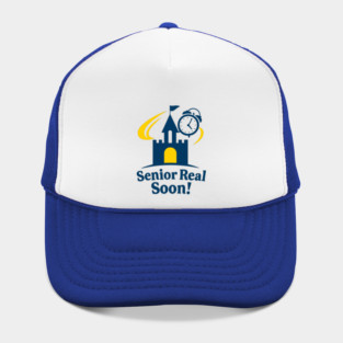 Senior Real Soon! Hat