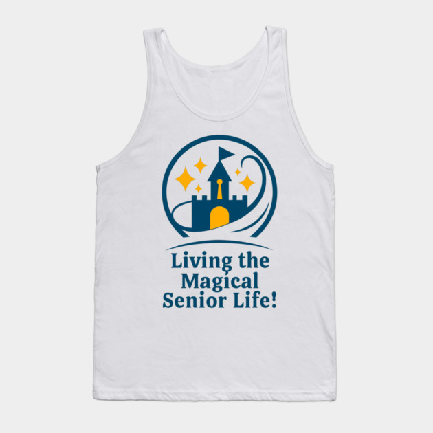 Living The Senior Magical Life Tank Top by Disney For Seniors