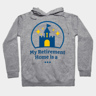 My Retirement Home Is A ... Hoodie