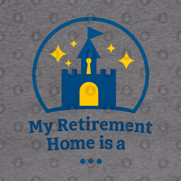My Retirement Home Is A ... by Disney For Seniors