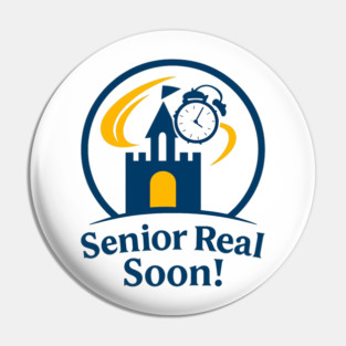 Senior Real Soon Pin