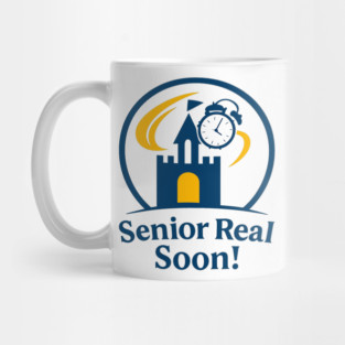 Senior Real Soon Mug