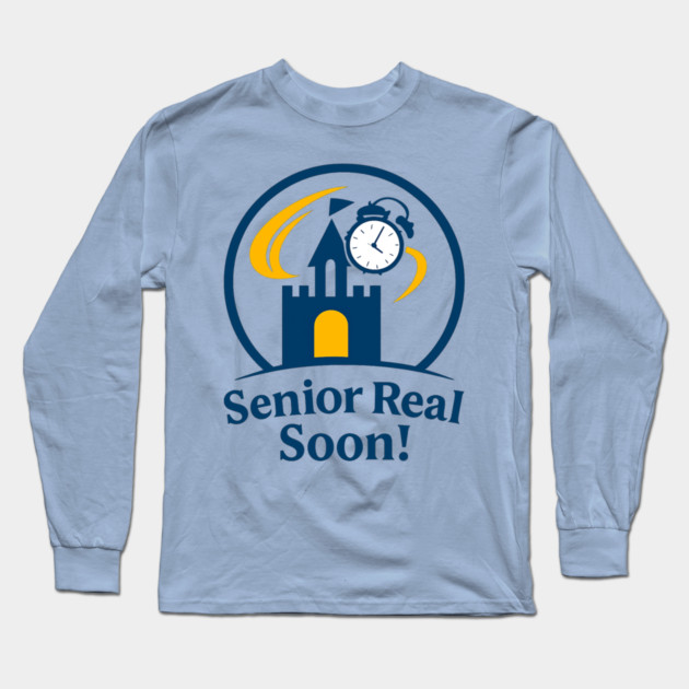 Senior Real Soon Long Sleeve T-Shirt by Disney For Seniors
