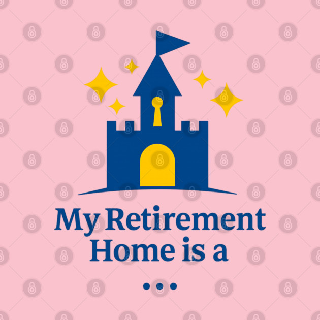 My Retirement Home Is A Castle by Disney For Seniors