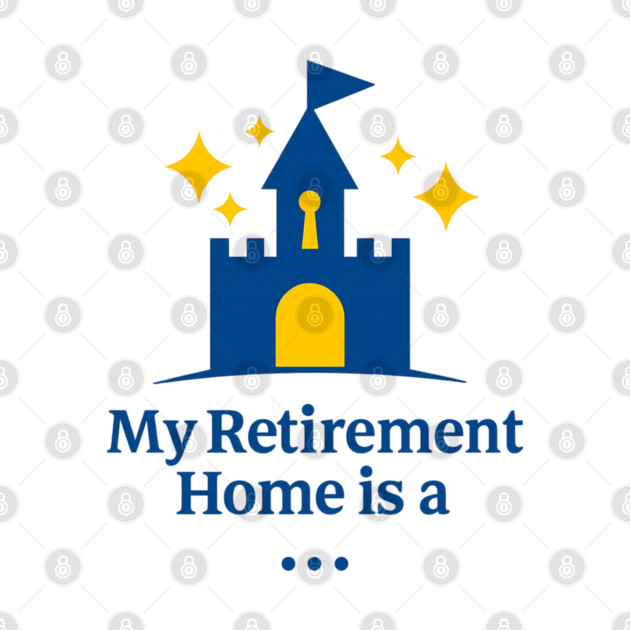 My Retirement Home Is A Castle by Disney For Seniors