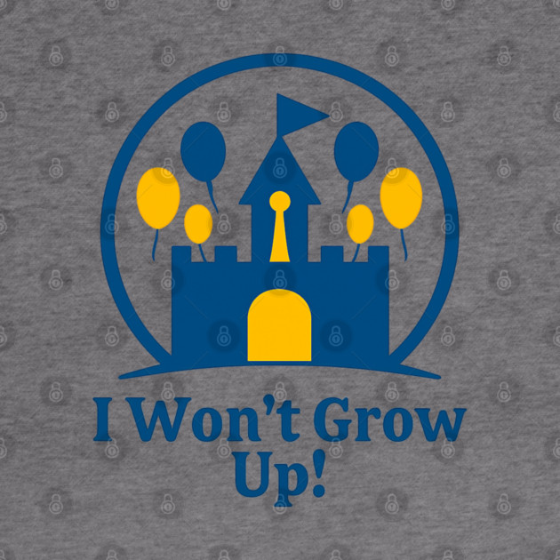 I Wont Grow Up! by Disney For Seniors