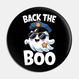 Back the Boo Funny Halloween Police Ghost Pin