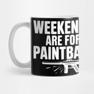 Weekends Are For Paintball Mug