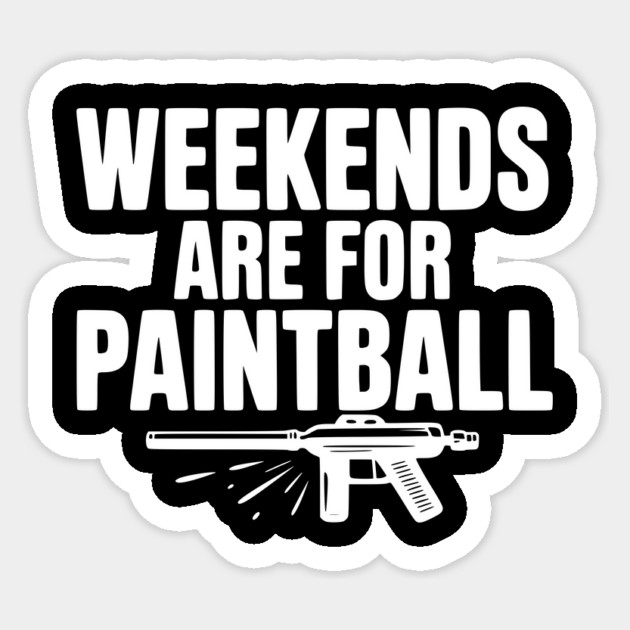 Weekends Are For Paintball Sticker by Frank Ring