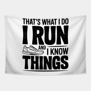 That’s What I Do I Run and I Know Things Tapestry