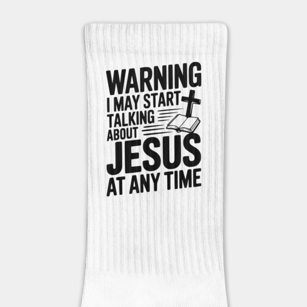 Warning I May Start Talking About Jesus At Any Time by Frank Ring