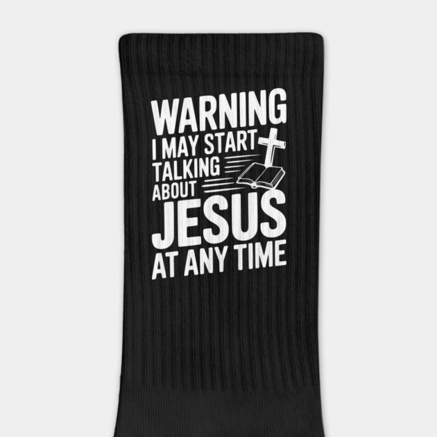 Warning I May Start Talking About Jesus At Any Time by Frank Ring