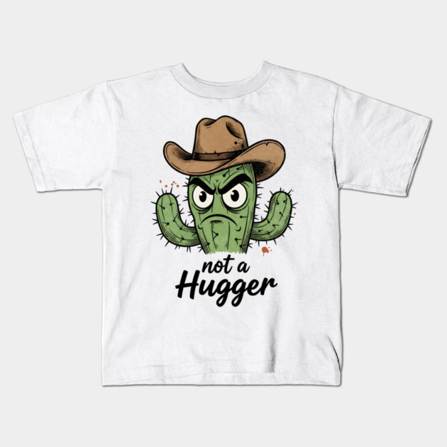 Not a Hugger Cactus T-Shirt - Funny Grumpy Introvert Tee Kids T-Shirt by TurnEffect
