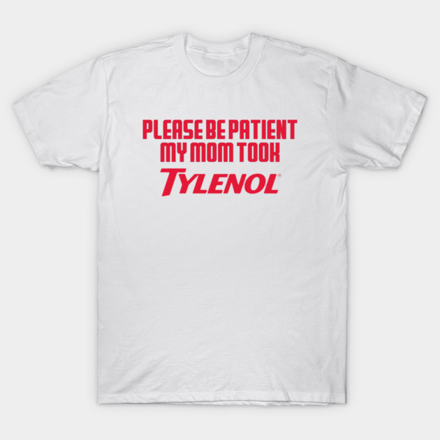 Please Be Patient T-Shirt by Litehouse Tees