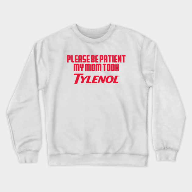 Please Be Patient Crewneck Sweatshirt by Litehouse Tees