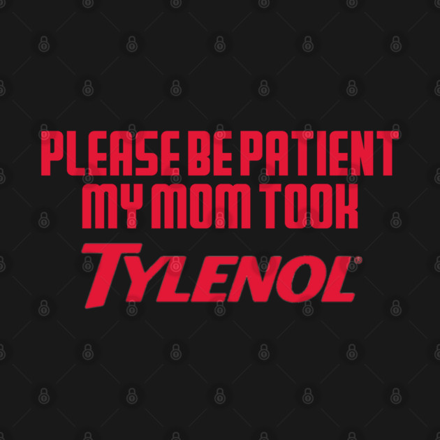 Please Be Patient by Litehouse Tees