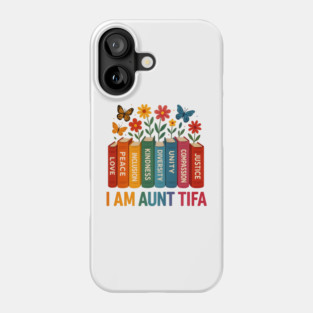 I'am - Aunt - Tifa Phone Case