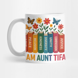 I'am - Aunt - Tifa Mug