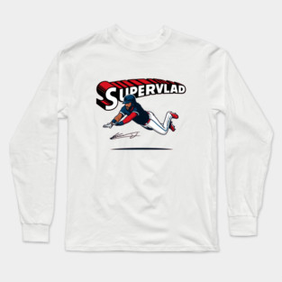 Blue Jays Super Vlad Vladimir Guerrero Long Sleeve T-Shirt