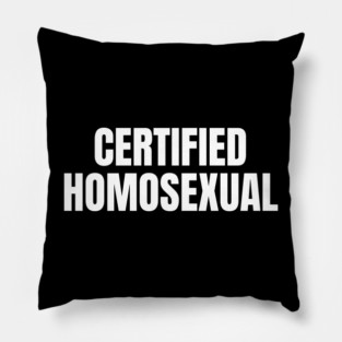 Certified Homosexual Pillow