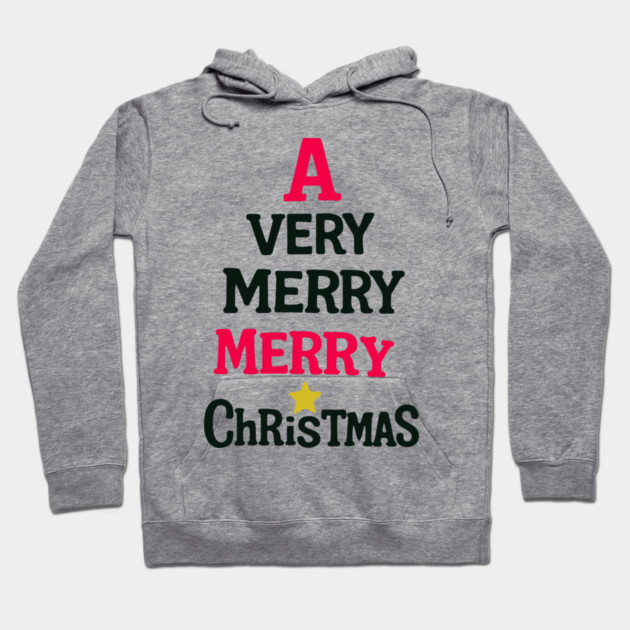 A Very Merry Merry Christmas – Fun Holiday Text Art Hoodie by DonWillisJrArt