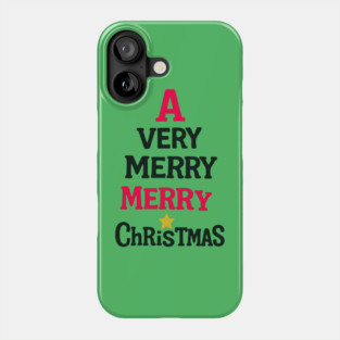 A Very Merry Merry Christmas – Fun Holiday Text Art Phone Case
